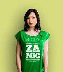 Nigdy nie dąsam się za nic! t-shirt damski zielony s