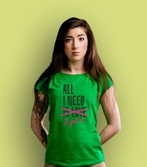 I got all i need t-shirt damski zielony xl